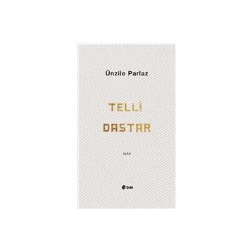 Telli Dastar - Ünzile Akkan