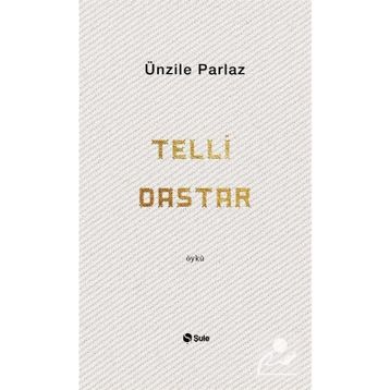 Telli Dastar - Ünzile Akkan