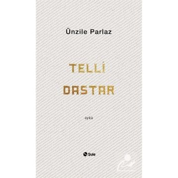 Telli Dastar - Ünzile Akkan
