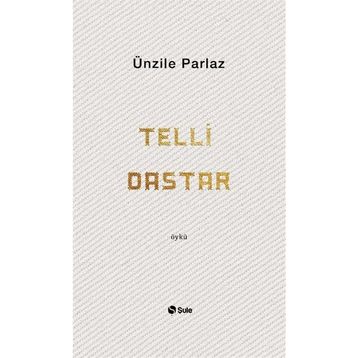 Telli Dastar - Ünzile Akkan