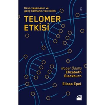Telomer Etkisi / Elissa Epel / Doğan Kitapçılık