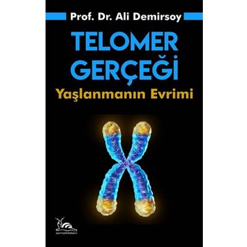 Telomer Gerçeği - Prof. Dr. Ali Demirsoy