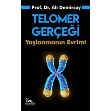Telomer Gerçeği - Prof. Dr. Ali Demirsoy