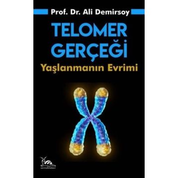 Telomer Gerçeği - Prof. Dr. Ali Demirsoy