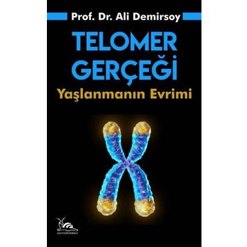 Telomer Gerçeği - Prof. Dr. Ali Demirsoy
