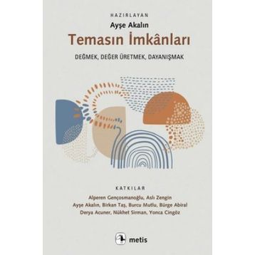 Temasın İmkanları - Kolektif