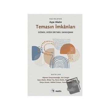 Temasın İmkanları - Kolektif