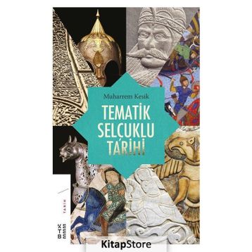 Tematik Selçuklu Tarihi - Muharrem Kesik