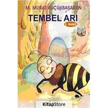 TEMBEL ARI CILTSIZ - MEHMET MURAT KÜÇÜKBAŞARAN