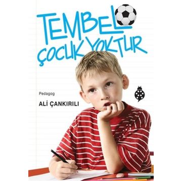 Tembel Çocuk Yoktur-Uğurböceği Yayınları