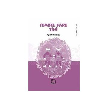 TEMBEL FARE TINI - AYLA ÇINAROĞLU
