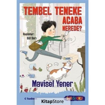 Tembel Teneke Acaba Nerede? Mavisel Yener