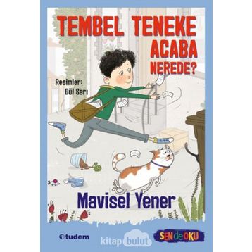 Tembel Teneke Acaba Nerede? Mavisel Yener