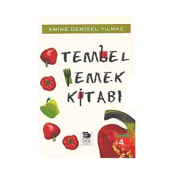 TEMBEL YEMEK KİTABI - EMINE DEMIREL YILMAZ