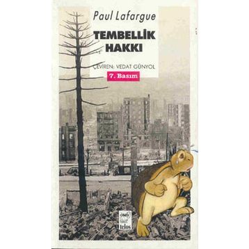 Tembellik Hakkı - Paul Lafargue