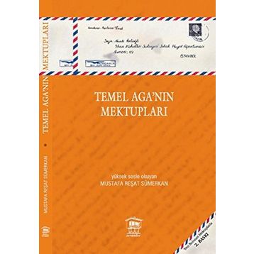 Temel Aga’nın Mektupları - Mustafa Reşat Sümerkan