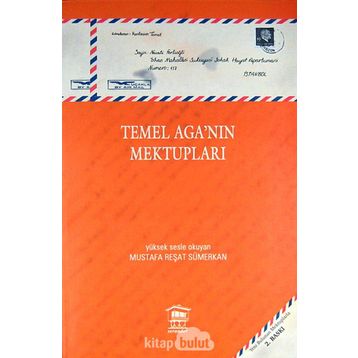 Temel Aga’nın Mektupları - Mustafa Reşat Sümerkan