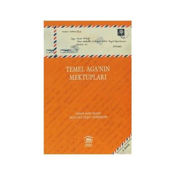 Temel Aga’nın Mektupları - Mustafa Reşat Sümerkan