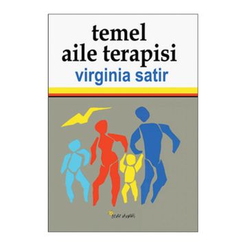 Temel Aile Terapisi - Virginia Satir