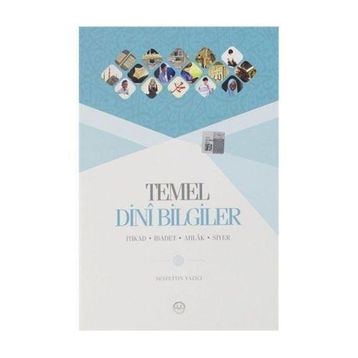 Temel Dini Bilgiler - Seyfettin Yazıcı