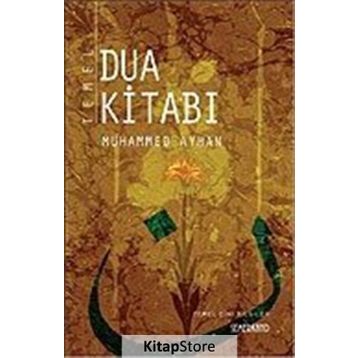 TEMEL DUA KİTABI - MUHAMMED AYHAN
