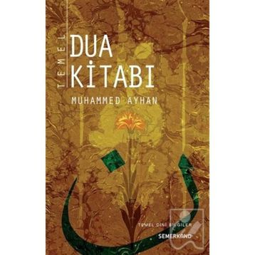 TEMEL DUA KİTABI - MUHAMMED AYHAN
