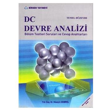 TEMEL DÜZEYDE DC DEVRE ANALIZI BÖLÜM TESTLERI SORULARI VE CEVAP ANAHTARLARI - HÜSEYIN DEMIREL