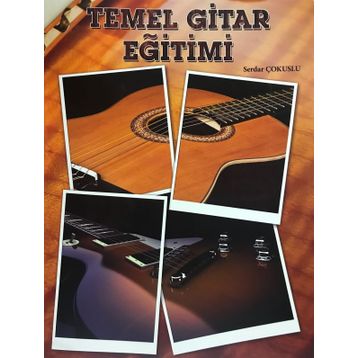 Temel Gitar Eğitimi - Serdar Çokuslu