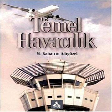Temel Havacılık - M. Bahattin Adıgüzel