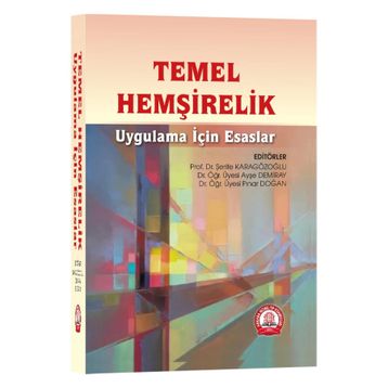 Temel Hemşirelik Uygulama İçin Esaslar - Ankara Nobel Tıp Kitabevi
