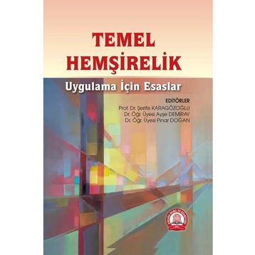 Temel Hemşirelik Uygulama İçin Esaslar - Ankara Nobel Tıp Kitabevi