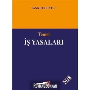 Temel İş Yasaları - Tankut Centel
