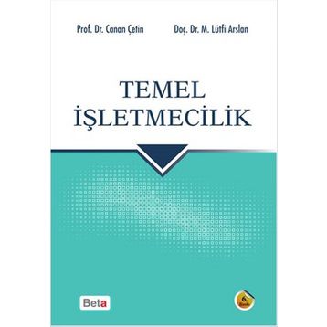 TEMEL İŞLETMECILIĞE GIRIŞ - CANAN ÇETIN