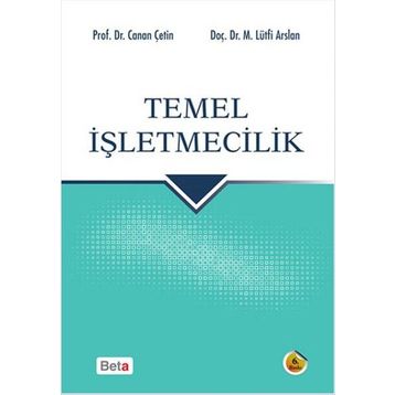 TEMEL İŞLETMECILIĞE GIRIŞ - CANAN ÇETIN