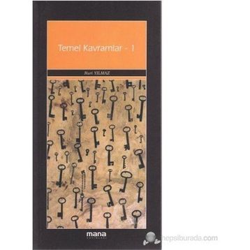 TEMEL KAVRAMLAR - 1 - NURI YILMAZ