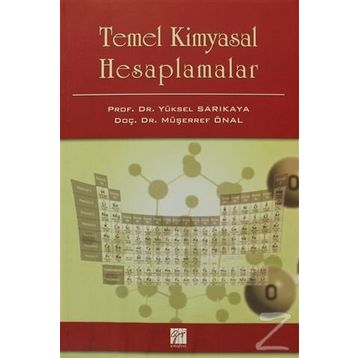Temel Kimyasal Hesaplamalar - Yüksel Sarıkaya Müşerref Önal