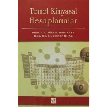 Temel Kimyasal Hesaplamalar - Yüksel Sarıkaya Müşerref Önal