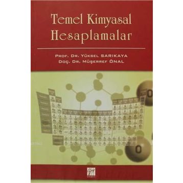 Temel Kimyasal Hesaplamalar - Yüksel Sarıkaya Müşerref Önal
