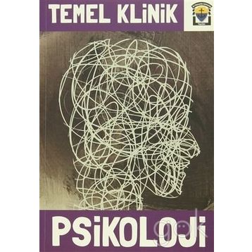 Temel Klinik Psikoloji - kollektif