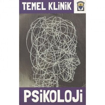 Temel Klinik Psikoloji - kollektif