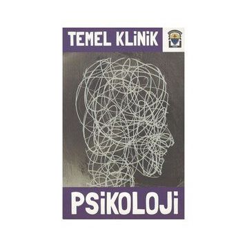Temel Klinik Psikoloji - kollektif