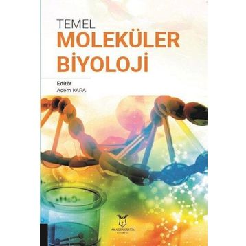Temel Moleküler Biyoloji Akademisyen Kitabevi