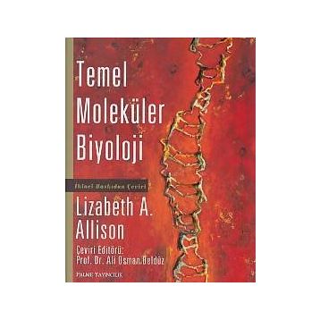 Temel Moleküler Biyoloji - Lizabeth A. Allison
