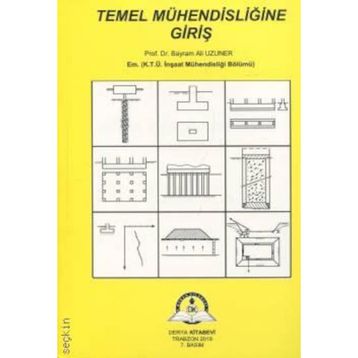 TEMEL MÜHENDİSLİĞİNE GİRİŞ - BAYRAM ALI UZUNER