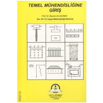 TEMEL MÜHENDİSLİĞİNE GİRİŞ - BAYRAM ALI UZUNER
