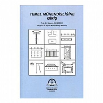 TEMEL MÜHENDİSLİĞİNE GİRİŞ - BAYRAM ALI UZUNER