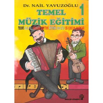 TEMEL MÜZİK EĞİTİMİ I-(IKI KASET İLE) - NAIL YAVUZOĞLU