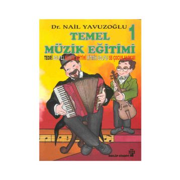 TEMEL MÜZİK EĞİTİMİ I-(IKI KASET İLE) - NAIL YAVUZOĞLU