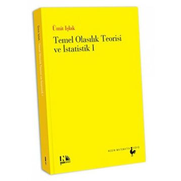 Temel Olasılık Teorisi ve İstatistik 1 - Ümit Işlak