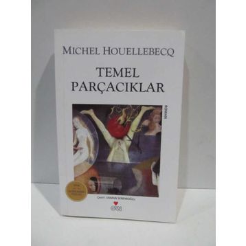 TEMEL PARÇACIKLAR - MICHEL HOUELLEBECQ